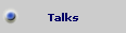 Talks