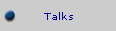 Talks